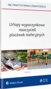 Urlopy wypoczynkowe nauczycieli placówek nieferyjnych 