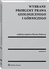 Wybrane problemy prawa geologicznego i górniczegoGrzegorz Klimek Wybrane problemy prawa geologicznego i górniczegoGrzegorz Klimek