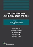 Leksykon prawa ochrony środowiska Leksykon prawa ochrony środowiska