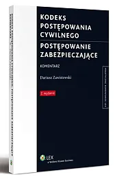Kodeks postępowania cywilnego. Postępowanie zabezpieczające. Komentarz