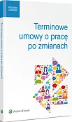 Terminowe umowy o pracę po zmianach Terminowe umowy o pracę po zmianach