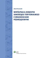 Współpraca jednostek Samorządu Terytorialnego z organizacjami pozarządowymi Współpraca jednostek Samorządu Terytorialnego z organizacjami pozarządowymi