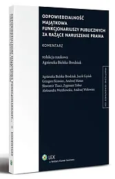 Odpowiedzialność majątkowa funkcjonariuszy publicznych za rażące,Agnieszka Bielska-Brodziak