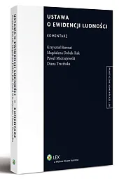 Ustawa o ewidencji ludności. Komentarz Ustawa o ewidencji ludności. Komentarz
