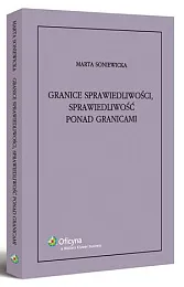 Granice sprawiedliwości, sprawiedliwość ponad granicamiMarta Soniewicka