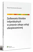 Zachowania klientów indywidualnych w procesie zakupu usługi ubezpieczeniowej