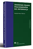 Zbiorowe prawo pracowników do informacji Zbiorowe prawo pracowników do informacji
