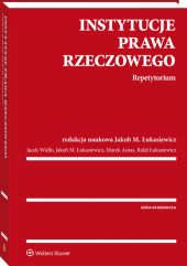 Instytucje prawa rzeczowego. Repetytorium Instytucje prawa rzeczowego. Repetytorium