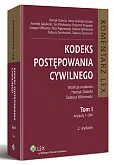 Kodeks postępowania cywilnego. Komentarz. Tom I Kodeks postępowania cywilnego. Komentarz. Tom I