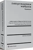 Zarząd majątkiem wspólnym. Komentarz Zarząd majątkiem wspólnym. Komentarz