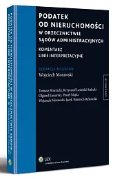 Podatek od nieruchomości w orzecznictwie sądów,Tomasz Brzezicki