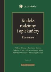 Kodeks rodzinny i opiekuńczy. Komentarz. Wydanie 5 Kodeks rodzinny i opiekuńczy. Komentarz. Wydanie 5