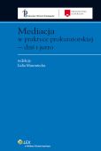 Mediacja w praktyce prokuratorskiej - dziś i jutro