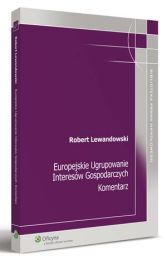 Europejskie Ugrupowanie Interesów Gospodarczych. Komentarz Europejskie Ugrupowanie Interesów Gospodarczych. Komentarz