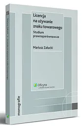 Licencja na używanie znaku towarowego. Studium,Mariusz Załucki