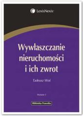 Wywłaszczanie nieruchomości i ich zwrot Wywłaszczanie nieruchomości i ich zwrot
