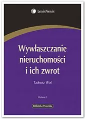 Wywłaszczanie nieruchomości i ich zwrot