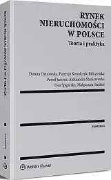 Rynek nieruchomości w Polsce. Teoria i praktyka Rynek nieruchomości w Polsce. Teoria i praktyka