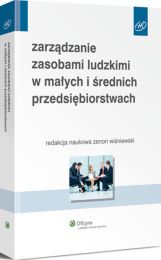 Zarządzanie zasobami ludzkimi w małych i średnich przedsiębiorstwach Zarządzanie zasobami ludzkimi w małych i średnich przedsiębiorstwach