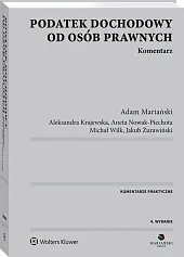 Podatek dochodowy od osób prawnych. Komentarz Podatek dochodowy od osób prawnych. Komentarz