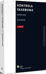 Kontrola Skarbowa. KomentarzJacek Kulicki