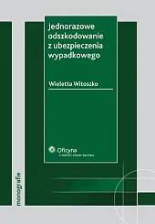 Jednorazowe odszkodowanie z ubezpieczenia wypadkowego  Jednorazowe odszkodowanie z ubezpieczenia wypadkowego