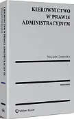 Kierownictwo w prawie administracyjnym Kierownictwo w prawie administracyjnym