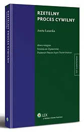 Rzetelny proces cywilnyAneta Łazarska