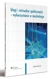 Blogi i wirtualne społeczności - wykorzystanie,Grzegorz Mazurek