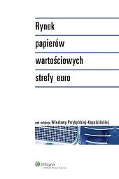 Rynek papierów wartościowych strefy euroWiesława Przybylska-Kapuścińska Rynek papierów wartościowych strefy euroWiesława Przybylska-Kapuścińska