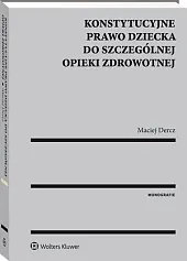 Konstytucyjne prawo dziecka do szczególnej opieki,Maciej Dercz
