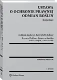 Ustawa o ochronie prawnej odmian roślin. Komentarz Ustawa o ochronie prawnej odmian roślin. Komentarz