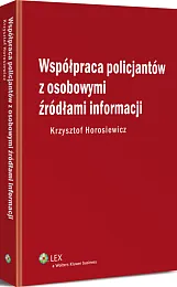 Współpraca policjantów z osobowymi źródłami informacji
