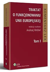Traktat o funkcjonowaniu Unii Europejskiej. Komentarz.,Dawid Miąsik
