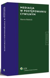 Mediacja w postępowaniu cywilnym Mediacja w postępowaniu cywilnym