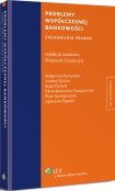 Problemy współczesnej bankowości. Zagadnienia prawne