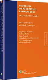 Problemy współczesnej bankowości. Zagadnienia prawne