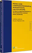 Prawa osób z niepełnosprawnością intelektualną lub psychiczną w świetle międzynarodowych instrumentów ochrony praw człowieka Prawa osób z niepełnosprawnością intelektualną lub psychiczną w świetle międzynarodowych instrumentów ochrony praw człowieka