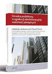 Doradca podatkowy w egzekucji administracyjnej należności,Ewa Cisowska-Sakrajda