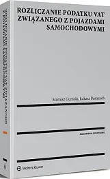 Rozliczanie podatku VAT związanego z pojazdami,Mariusz Gumola