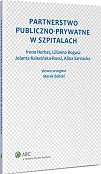 Partnerstwo publiczno-prywatne w szpitalach Partnerstwo publiczno-prywatne w szpitalach
