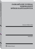 Zaskarżanie uchwał zgromadzeń spółek kapitałowych