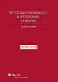 Wyrok sądu polubownego w postępowaniu cywilnym Wyrok sądu polubownego w postępowaniu cywilnym
