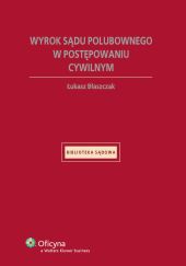 Wyrok sądu polubownego w postępowaniu cywilnym Wyrok sądu polubownego w postępowaniu cywilnym