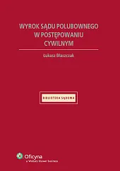 Wyrok sądu polubownego w postępowaniu cywilnym Wyrok sądu polubownego w postępowaniu cywilnym