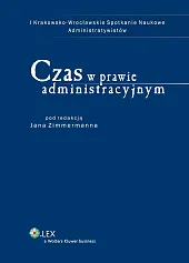 Czas w prawie administracyjnym Czas w prawie administracyjnym