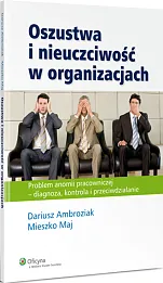 Oszustwa i nieuczciwość w organizacjach