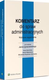 Komentarz do spraw administracyjnych. Wybrane zagadnienia Komentarz do spraw administracyjnych. Wybrane zagadnienia