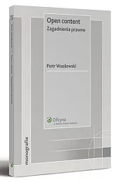 Open content. Zagadnienia prawne Open content. Zagadnienia prawne