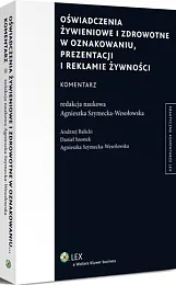 Oświadczenia żywieniowe i zdrowotne w oznakowaniu,,Andrzej Balicki Oświadczenia żywieniowe i zdrowotne w oznakowaniu,,Andrzej Balicki